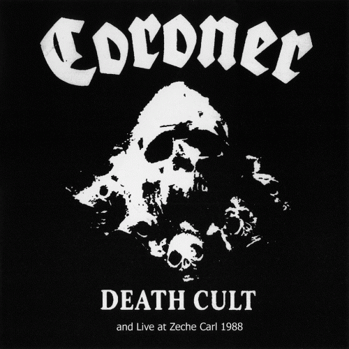 Coroner : Death Cult and Live at Zeche Carl 1988